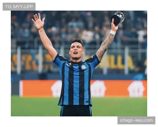 劳塔罗续约合同曝光：薪资大幅提升，成队史最高薪资球员