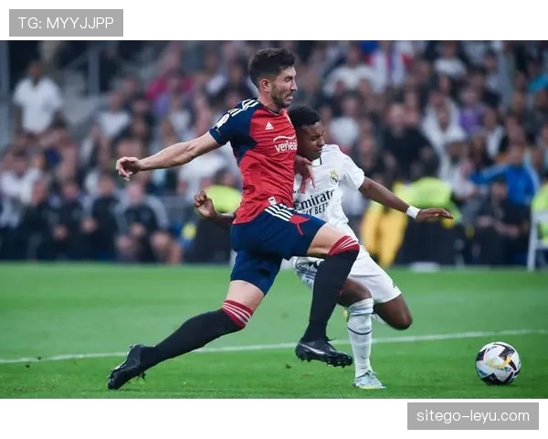 奥萨苏纳逼抢战术显成效,防守稳固进攻效率双提升 奥萨苏纳逼抢战术显成效,防守稳固进攻效率双提升